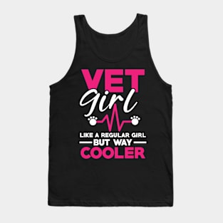 Vet Girl Like a Regular Girl But Way Cooler Tank Top